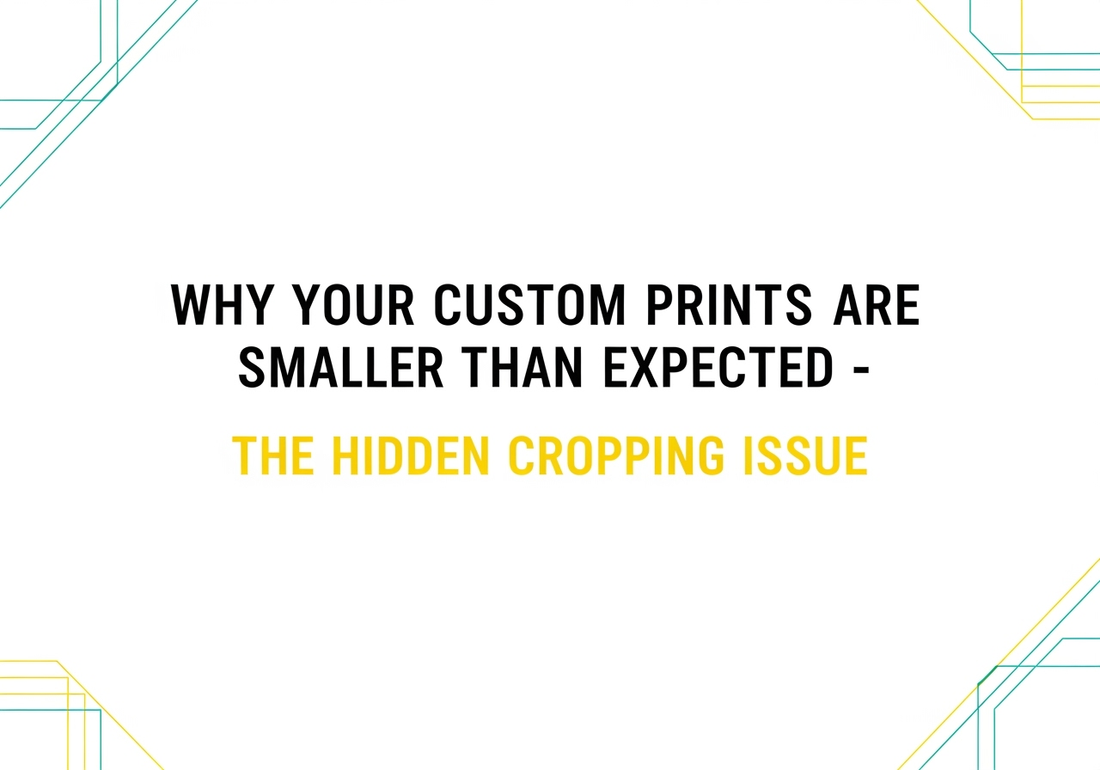 Why Your Custom Prints Are Smaller Than Expected - The Hidden Cropping Issue